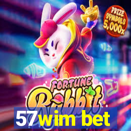 57wim bet